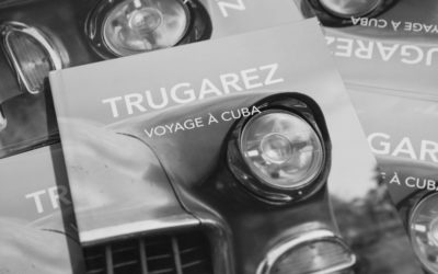 TRUGAREZ : UN VOYAGE A CUBA